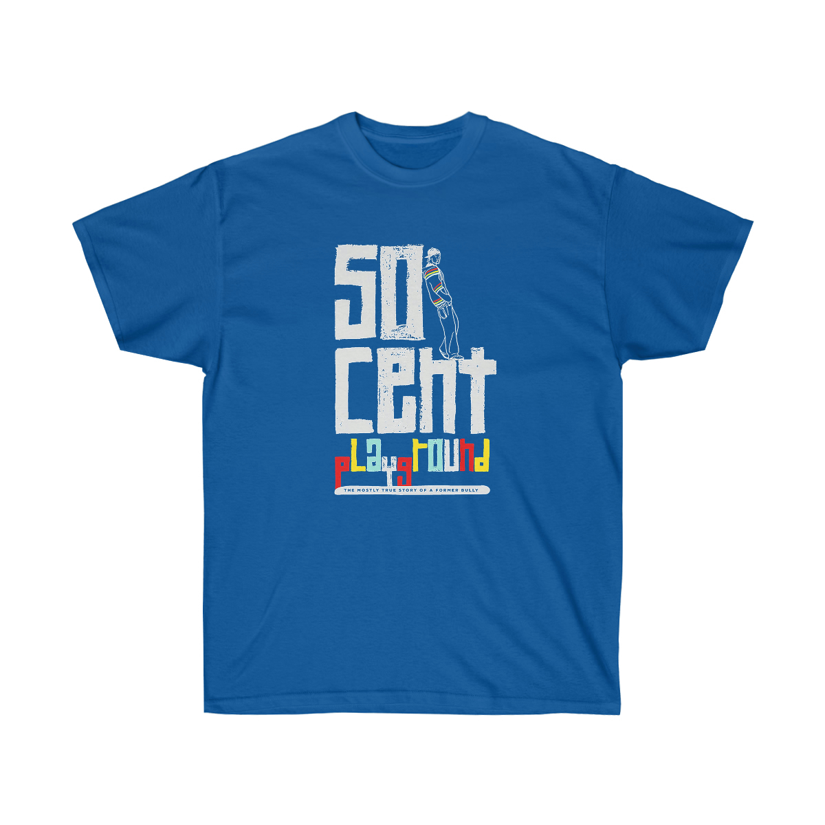 50C The Mostly Story Of A Former Bully Men T-Shirt - Image 7
