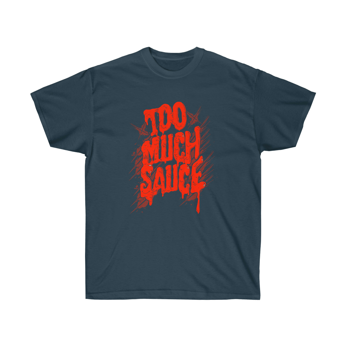 Too Much Sauce Men T-Shirt - Image 7